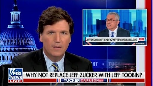 Tucker Carlson, contratado por Roger Ailes, dice que Jeffrey Toobin debería dirigir la CNN ahora